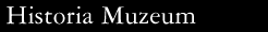 Napis: Historia muzeum