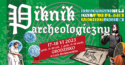 Baner będący linkiem do zpraszenia na 
2 Piknik Archeologiczny, który odbędzie się 17 i 18 czerwca 2023 r. na grodzisku w Lesie Bródnowskim w Warszawie 